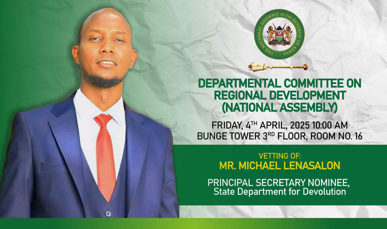 Principal Secretary Nominee, State Department for Devolution to be vetted today